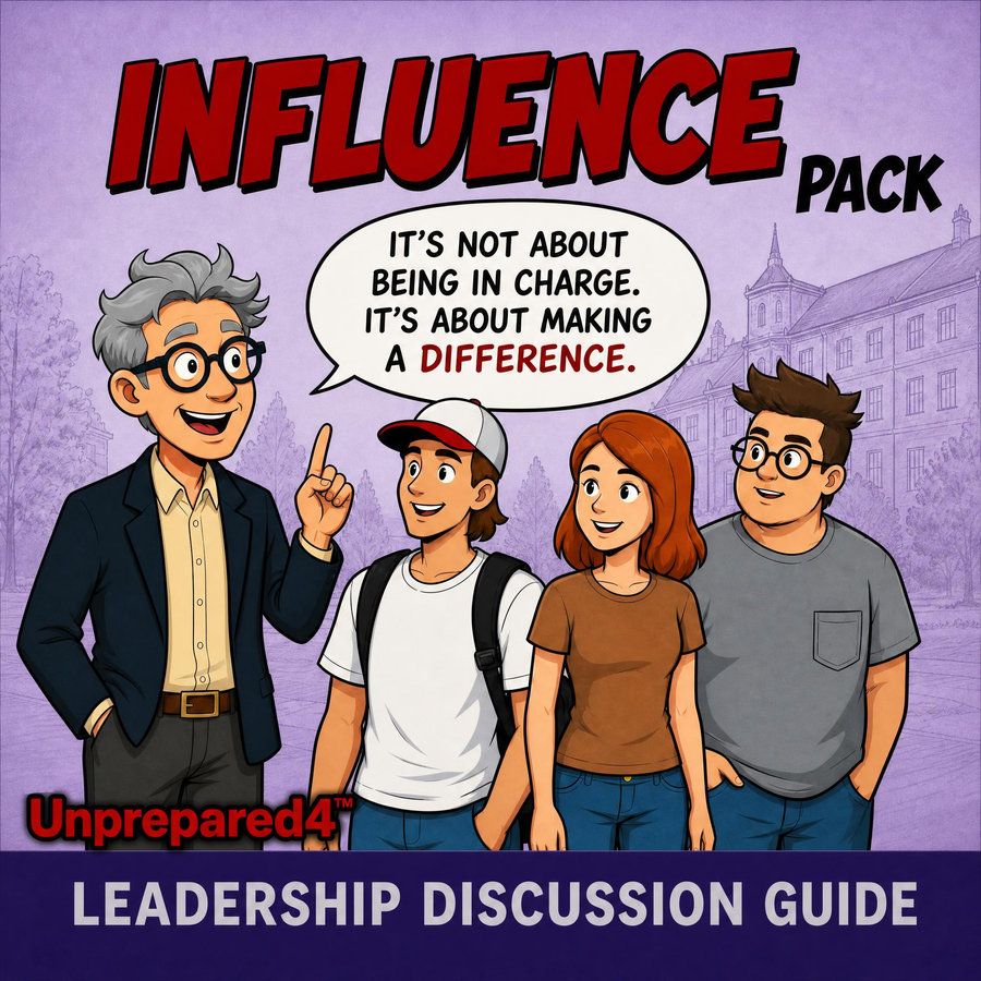 Cover of the Unprepared4 Influence Leadership Discussion Guide, showing a comic mentor telling students leadership is about making a difference.